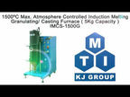 1500C Atmosphere Controlled Induction Melting - Granulating/Casting Furnace (5kg) - IMCS-1500G