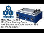 Mini Tape Casting Coater w/ Heat-able Vacuum Bed ( 130Wx200L mm, 100C Max) & Vacuum Pump. -MSK-AFA-HC100