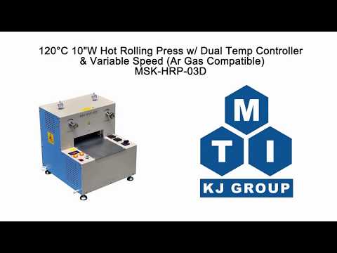110°C Hot Rolling Press (8"D x10"W) w/ Dual Temp Controller (Ar Gas Compatible) - MSK-HRP-03D