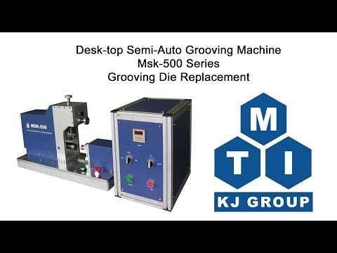 Desk-top Semi-Auto Grooving Machine for Various Cylinder Cell - MSK-500 Series