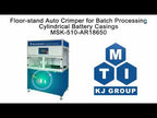 Floor-stand Auto Crimper for Batch Processing of Cylindrical Battery Casings - MSK-510-AR18650