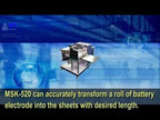 Automatic Roll-to-Sheet Cutting Machine for Electrodes Cutting - MSK-520A