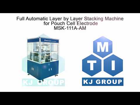 Full Automatic Layer by Layer Stacking Machine for Pouch Cell up to 160L x 100W (mm) - MSK-111A-AM