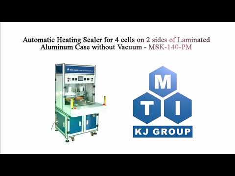Rotary Heating Sealer for 4 cells on 2 Sides of Pouch Case w/o Vacuum - MSK-140-PM
