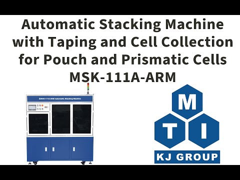 Automatic Stacking Machine with Functions of Taping and Cell Collection for Pouch and Prismatic Cells up to 160x100 mm - MSK-111A-ARM