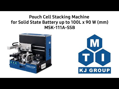 Pouch Cell Stacking Machine for Solid State Battery up to 100L x 90 W (mm) - MSK-111A-SSB